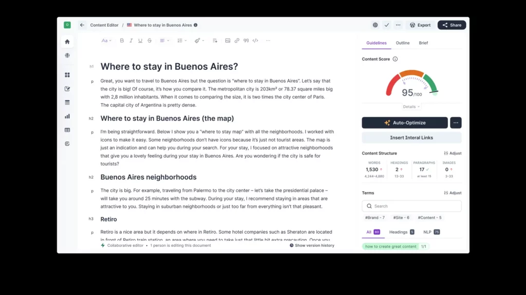 SurferSEO dashboard with a content editor open. The title of the article being edited is "Where to stay in Buenos Aires?" On the right side of the dashboard, there is a "Content Score" gauge showing a score of 95 out of 100, labeled as "Great." Below this gauge, there are sections for "Guidelines" and "Audit Suggestions," with specific metrics such as word count (1,550), headings (7), paragraphs (17), and images (2).